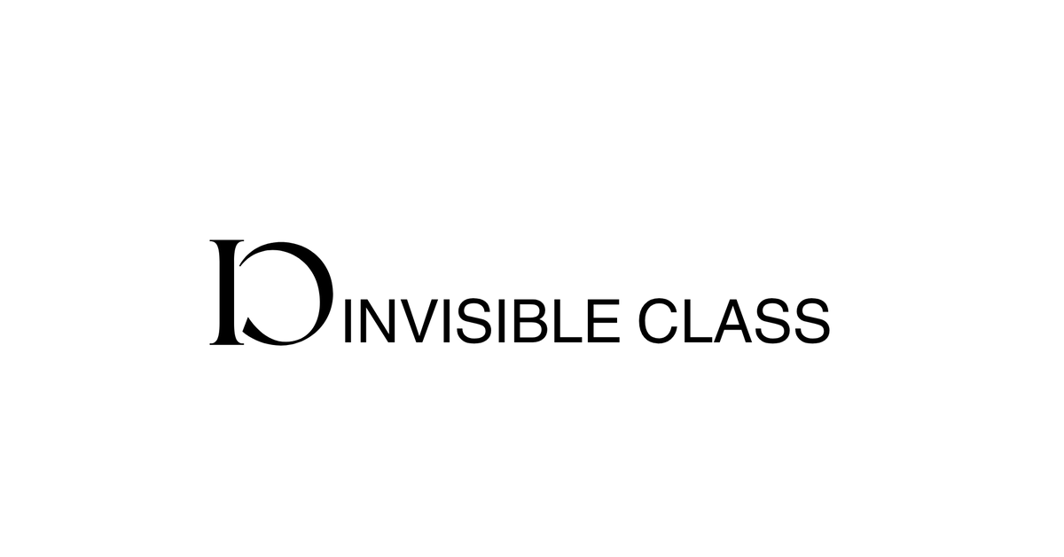 Invisible Class — Seen by those who notice